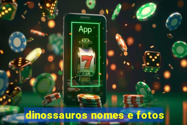 dinossauros nomes e fotos